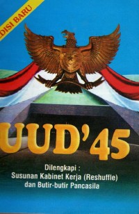 Image of UUD' 45  dilengkpai susunan kabinet kerja dan nutir-butir pancasila